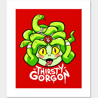 Thirsty Gorgon Posters and Art